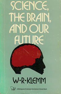 Science, the Brain, and Our Future Science, the Brain, and Our Future
